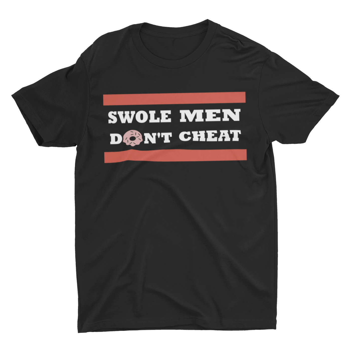 Swole Men Don’t Cheat T-Shirt